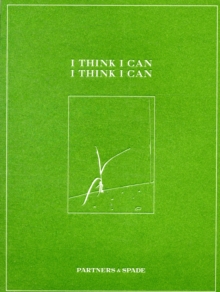 I Think I Can, I Think I Can, Paperback / softback Book I Think I Can, I Think I Can, Paperback / softback Book