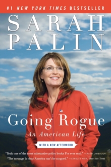 Going Rogue : An American Life, Paperback Book Going Rogue : An American Life, Paperback Book