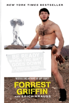 Be Ready When the Sh*t Goes Down : A Survival Guide to the Apocalypse, Paperback Book Be Ready When the Sh*t Goes Down : A Survival Guide to the Apocalypse, Paperback Book
