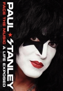 Face the Music : A Life Exposed, Hardback Book Face the Music : A Life Exposed, Hardback Book