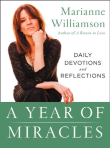 A Year of Miracles : Daily Devotions and Reflections