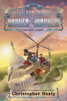 A Perilous Journey of Danger and Mayhem #3: The Final Gambit
