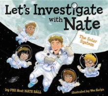 Let's Investigate with Nate #2: The Solar System, Paperback / softback Book Let's Investigate with Nate #2: The Solar System, Paperback / softback Book