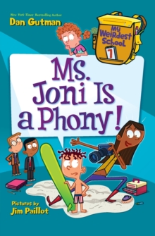 My Weirdest School #7: Ms. Joni Is a Phony!, Paperback / softback Book My Weirdest School #7: Ms. Joni Is a Phony!, Paperback / softback Book