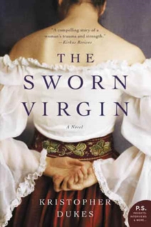 The Sworn Virgin : A Novel, Paperback / softback Book The Sworn Virgin : A Novel, Paperback / softback Book