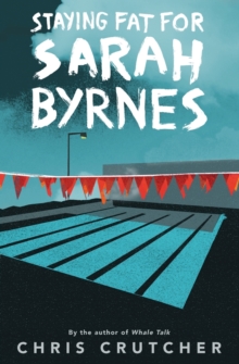 Staying Fat for Sarah Byrnes, Paperback Book Staying Fat for Sarah Byrnes, Paperback Book
