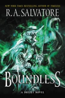 Boundless : A Drizzt Novel, Hardback Book Boundless : A Drizzt Novel, Hardback Book