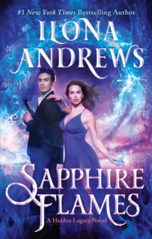 Sapphire Flames : A Hidden Legacy Novel