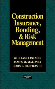Construction Insurance, Bonding, and Risk Management, Hardback Book Construction Insurance, Bonding, and Risk Management, Hardback Book