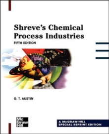 Sre Shreves Chemical Process Industries Handbook, 5/E, Paperback / softback Book Sre Shreves Chemical Process Industries Handbook, 5/E, Paperback / softback Book