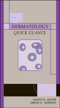 Dermatology Quick Glance, Paperback / softback Book Dermatology Quick Glance, Paperback / softback Book