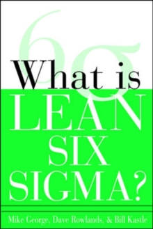 What is Lean Six Sigma, Paperback Book What is Lean Six Sigma, Paperback Book