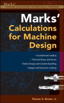 Mark's Calculations For Machine Design, Hardback Book Mark's Calculations For Machine Design, Hardback Book