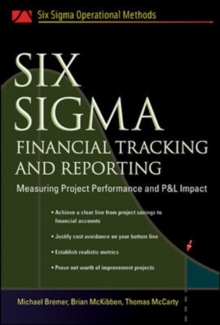 Six Sigma Financial Tracking and Reporting, Hardback Book Six Sigma Financial Tracking and Reporting, Hardback Book