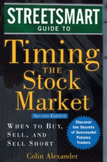 Streetsmart Guide to Timing the Stock Market, Hardback Book Streetsmart Guide to Timing the Stock Market, Hardback Book