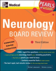 Neurology Board Review: Pearls of Wisdom, Third Edition, Paperback / softback Book Neurology Board Review: Pearls of Wisdom, Third Edition, Paperback / softback Book