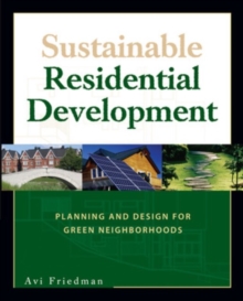 Sustainable Residential Development, Paperback / softback Book Sustainable Residential Development, Paperback / softback Book