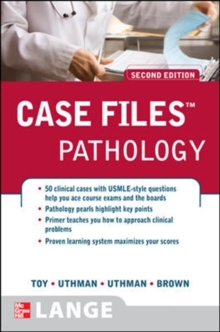 Case Files Pathology, Second Edition, Paperback / softback Book Case Files Pathology, Second Edition, Paperback / softback Book