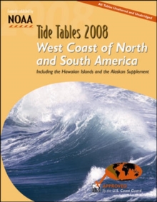Tide Tables 2008 : West Coast of N. and S. America, Paperback Book Tide Tables 2008 : West Coast of N. and S. America, Paperback Book