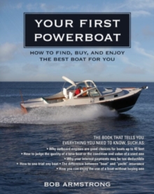Your First Powerboat, Paperback / softback Book Your First Powerboat, Paperback / softback Book