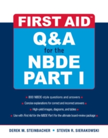 First Aid Q&A for the NBDE Part I, Paperback / softback Book First Aid Q&A for the NBDE Part I, Paperback / softback Book