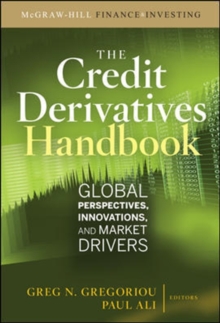 Credit Derivatives Handbook: Global Perspectives, Innovations, and Market Drivers, Hardback Book Credit Derivatives Handbook: Global Perspectives, Innovations, and Market Drivers, Hardback Book