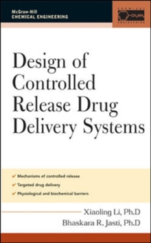 Design of Controlled Release Drug Delivery Systems, PDF eBook Design of Controlled Release Drug Delivery Systems, PDF eBook