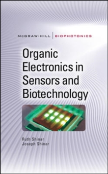 Organic Electronics in Sensors and Biotechnology, Hardback Book Organic Electronics in Sensors and Biotechnology, Hardback Book