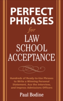 Perfect Phrases for Law School Acceptance, Paperback / softback Book Perfect Phrases for Law School Acceptance, Paperback / softback Book