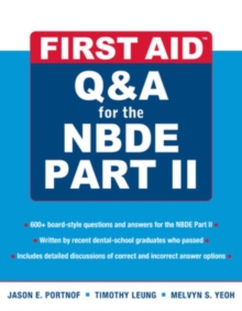 First Aid Q&A for the NBDE Part II, Paperback / softback Book First Aid Q&A for the NBDE Part II, Paperback / softback Book
