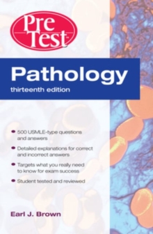 Pathology: PreTest Self-Assessment and Review, Thirteenth Edition, Paperback / softback Book Pathology: PreTest Self-Assessment and Review, Thirteenth Edition, Paperback / softback Book