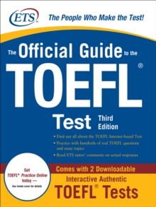 The Official Guide to the TOEFL iBT, Third Edition