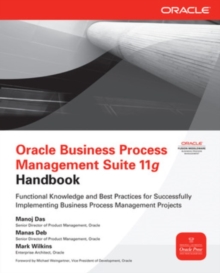 Oracle Business Process Management Suite 11g Handbook, Paperback / softback Book Oracle Business Process Management Suite 11g Handbook, Paperback / softback Book