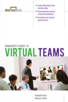 Manager's Guide to Virtual Teams, Paperback / softback Book Manager's Guide to Virtual Teams, Paperback / softback Book