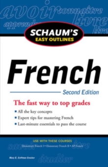 Schaum's Easy Outline of French, Second Edition, Paperback / softback Book Schaum's Easy Outline of French, Second Edition, Paperback / softback Book
