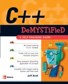 C++ Demystified, Paperback / softback Book C++ Demystified, Paperback / softback Book