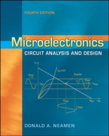 Microelectronics Circuit Analysis and Design, Hardback Book Microelectronics Circuit Analysis and Design, Hardback Book
