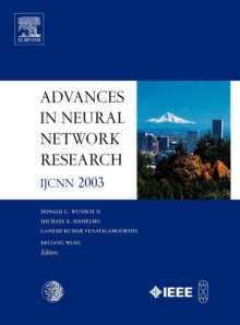 Advances in Neural Network Research: IJCNN 2003, Hardback Book Advances in Neural Network Research: IJCNN 2003, Hardback Book