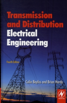 Transmission and Distribution Electrical Engineering, Hardback Book Transmission and Distribution Electrical Engineering, Hardback Book