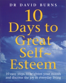 10 Days to Great Self Esteem, Paperback Book 10 Days to Great Self Esteem, Paperback Book