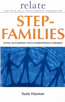 Relate Guide To Step Families, Paperback / softback Book Relate Guide To Step Families, Paperback / softback Book