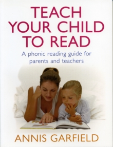 Teach Your Child To Read : A Phonic Reading Guide for Parents and Teachers, Paperback Book Teach Your Child To Read : A Phonic Reading Guide for Parents and Teachers, Paperback Book