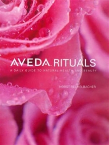 Aveda Rituals, Paperback Book Aveda Rituals, Paperback Book