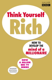 Think Yourself Rich : Discover your millionaire potential, Paperback Book Think Yourself Rich : Discover your millionaire potential, Paperback Book