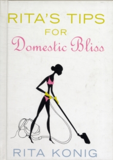 Rita's Tips For Domestic Bliss, Hardback Book Rita's Tips For Domestic Bliss, Hardback Book