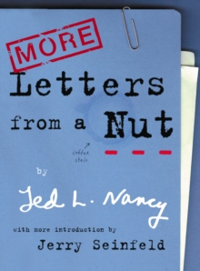 More Letters From A Nut : With an introduction by Jerry Seinfeld, Paperback Book More Letters From A Nut : With an introduction by Jerry Seinfeld, Paperback Book
