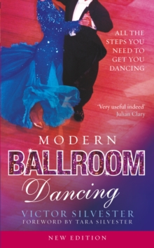 Modern Ballroom Dancing : All the steps you need to get you dancing, Paperback Book Modern Ballroom Dancing : All the steps you need to get you dancing, Paperback Book
