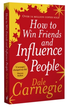How to Win Friends and Influence People, Paperback / softback Book How to Win Friends and Influence People, Paperback / softback Book