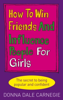 How to Win Friends and Influence People for Girls, Paperback Book How to Win Friends and Influence People for Girls, Paperback Book