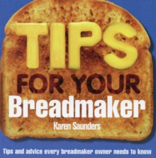 Tips for Your Breadmaker, Paperback Book Tips for Your Breadmaker, Paperback Book